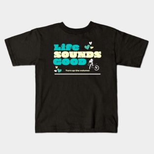 Life Sounds Good | Cochlear Implants | Cochlear Kids T-Shirt